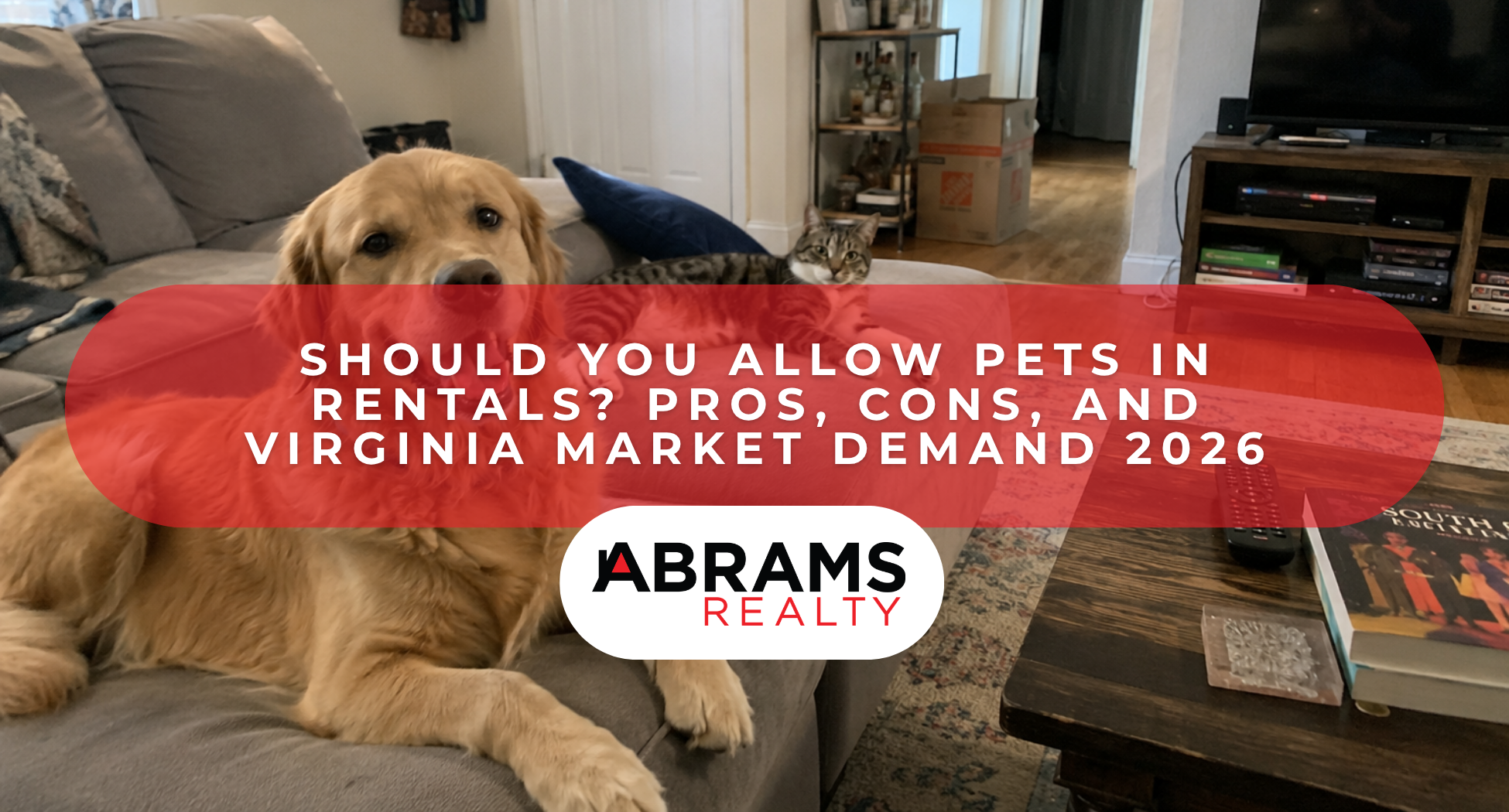 Should You Allow Pets in Rentals? Pros, Cons, and Virginia Market Demand 2026